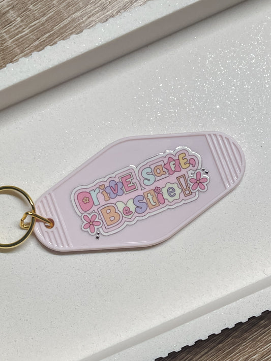 Drive Safe Bestie Keychain